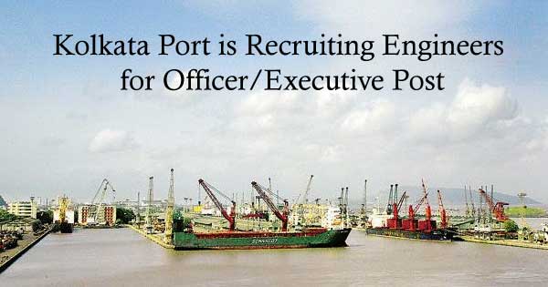 Kolkata-Port-is-Recruiting-Engineers-for-Officer-Executive-Post