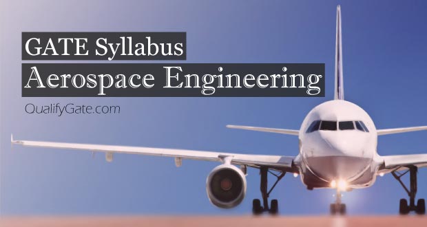 GATE 2021 Syllabus for Aerospace Engineering