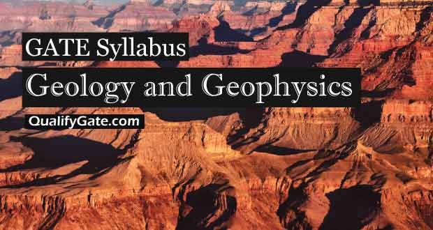 GATE 2021 Syllabus for Geology and Geophysics