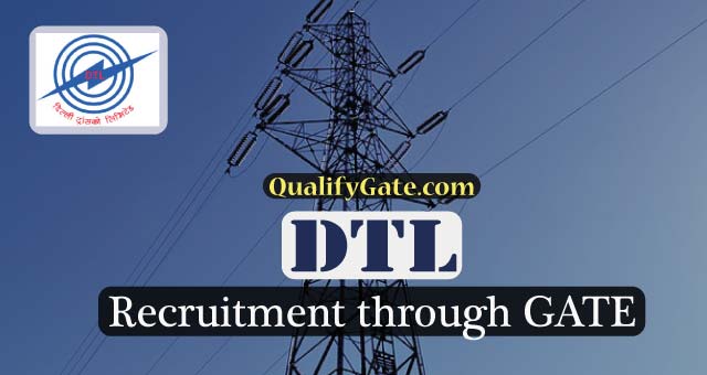 DTL Recruitment through GATE 2017